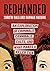 Redhanded: An Exploration of Criminals, Cannibals, Cults, and What Makes a Killer Tick