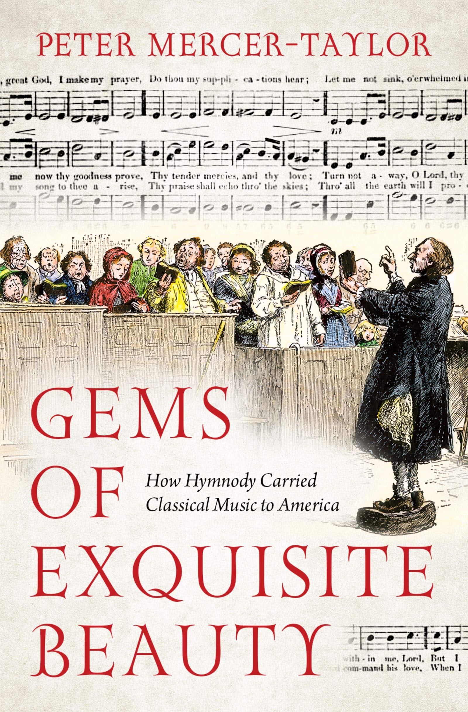 Gems of Exquisite Beauty: How Hymnody Carried Classical Music to America (Kindle Edition)