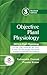 Objective Plant Physiology ...
