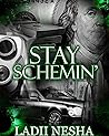 Book cover for Stay Schemin'