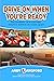 Drive On When You're Ready:...