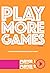 Play More Games: A conversa...
