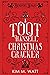A Toot Hansell Christmas Cracker: A Beaufort Scales Christmas Collection (Beaufort Scales Mystery)