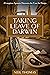 Taking Leave of Darwin: A Longtime Agnostic Discovers the Case for Design
