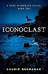 Iconoclast by Laurie  Buchanan