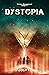 Dystopia (Utopia, #2)