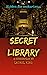 Secret Library by Laurel King