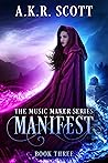 Manifest (The Music Maker #3)