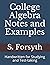 College Algebra Notes and Examples: Handwritten for Studying and Test-taking