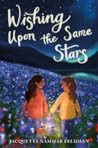 Wishing Upon the Same Stars by Jacquetta Nammar Feldman
