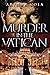 Murder in the Vatican by Arthur Cola