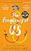 The Frequency of Us by Keith Stuart The Frequency of Us by Keith Stuart