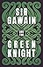 Sir Gawain and the Green Knight: The Original and Translated Version