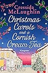 Christmas Carols and a Cornish Cream Tea by Cressida McLaughlin