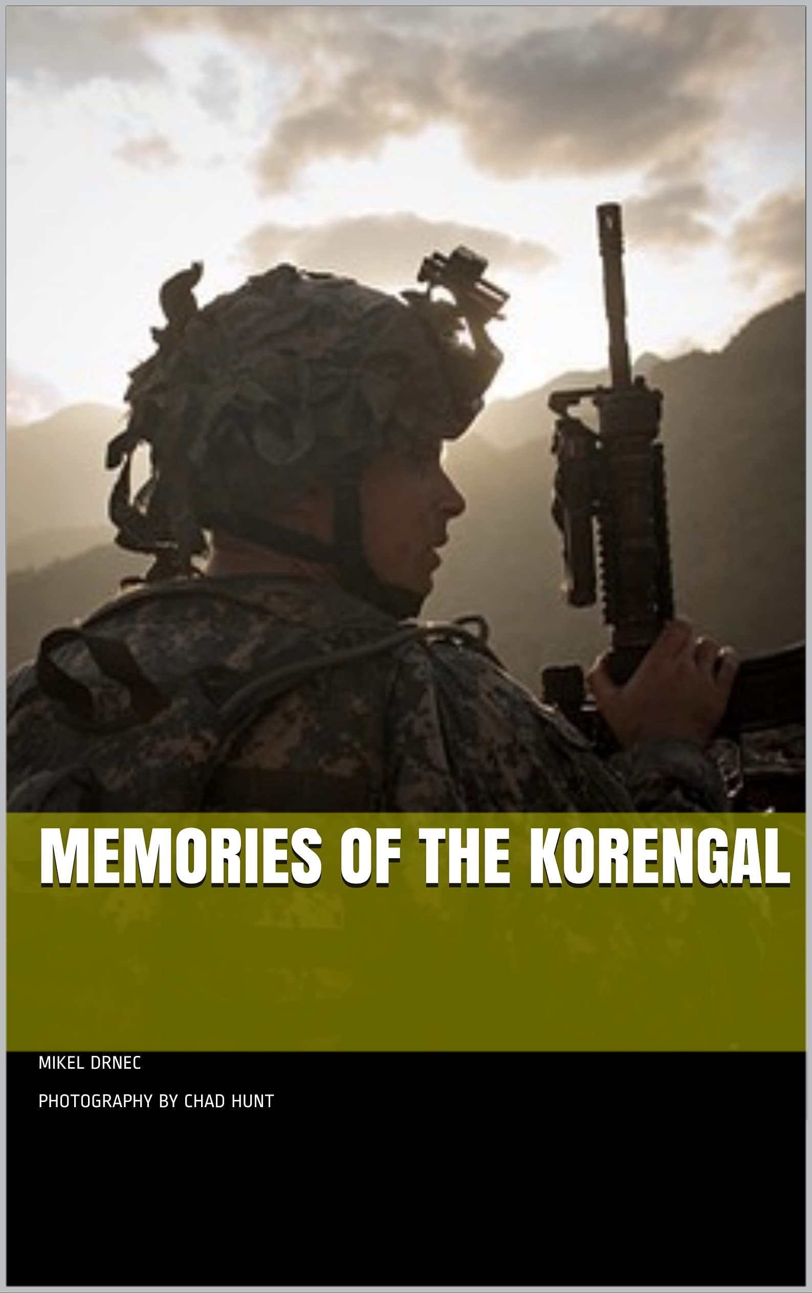 Memories of the Korengal (Kindle Edition)
