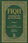 Fiqh According to the Qur'an & Sunnah: Vol.1