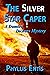 The Silver Star Caper (A Da...