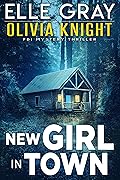 New Girl in Town (Olivia Knight FBI, #1)