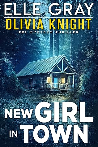New Girl in Town (Olivia Knight FBI, #1)