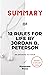 SUMMARY OF 12 RULES FOR LIFE BY JORDAN B. PETERSON by Planetdot Press