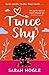 Twice Shy