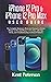 iPhone 12 Pro & iPhone 12 Pro Max User Guide by Kent Peterson