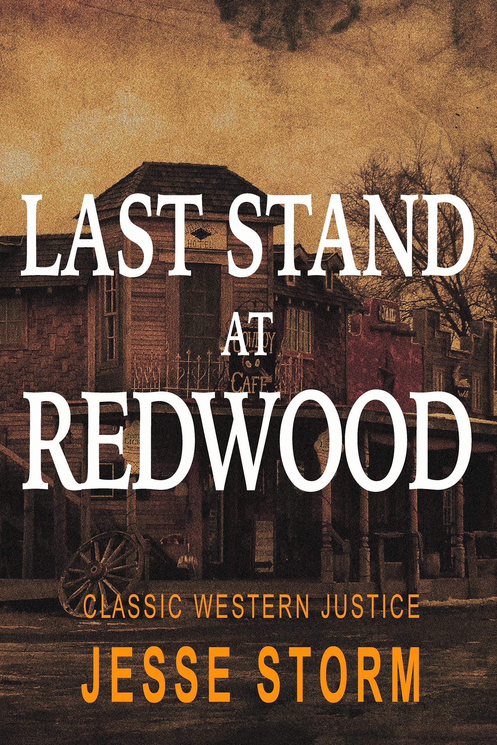 Last Stand at Redwood (Classic Western Justice)