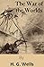 The War of the Worlds: Annotated