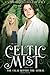 Celtic Mist: The Calm Before The Storm (The Battle Raven Series)