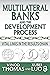 Multilateral Banks and the Development Process: Vital Links in the Results Chain