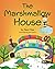 The Marshmallow House: A Book About The Importance of Creativity (Inner Truth)
