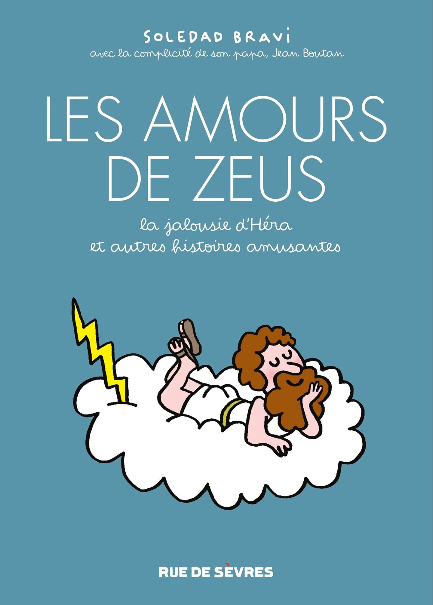 Les amours de Zeus - La jalousie d’Héra, et autres histoires amusantes (Kindle Edition)