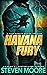 Havana Fury by Steven  Moore