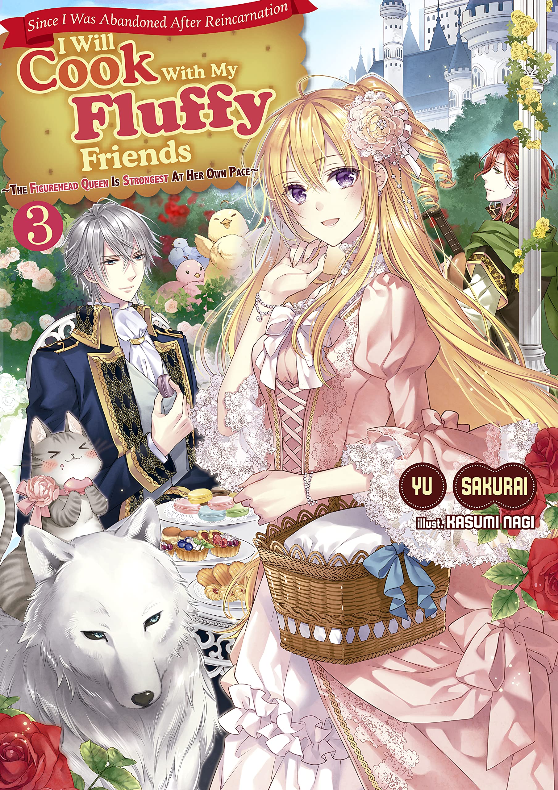 Since I Was Abandoned After Reincarnating, I Will Cook With My Fluffy Friends Volume 3 (Kindle Edition)