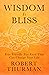 Wisdom Is Bliss: Four Friendly Fun Facts That Can Change Your Life