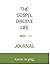 The Gospel Disciple Life Jo...