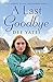 A Last Goodbye by Dee Yates