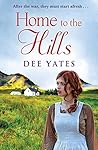 Home to the Hills by Dee Yates