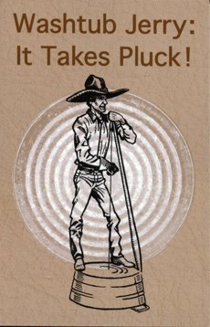It Takes Pluck!: An Illustrated Guide to Building and Playing a Washtub Bass, Plus Many Anecdotes (Paperback)