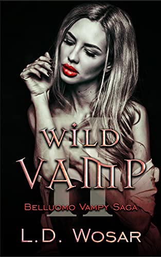 Wild Vamp (Belluomo Vampy Saga #2)