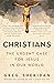 Christians: The Urgent Case...