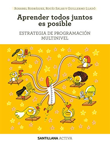 SANTILLANA ACTIVA ESTRATEGIA DE PROGRAMACION MULTINIVEL. APRENDER TODOS JUNTOS ES POSIBLE. (Paperback)