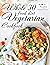 Whole 30 Vegetarian Food Di...