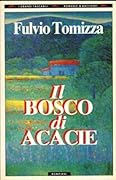 Il bosco di acacie