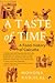 A Taste of Time A Food History of Calcutta by Mohona Kanjilal