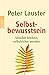 Selbstbewusstsein: Sensibel...