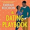 The Dating Playbook by Farrah Rochon The Dating Playbook by Farrah Rochon
