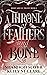 A Throne of Feathers and Bone