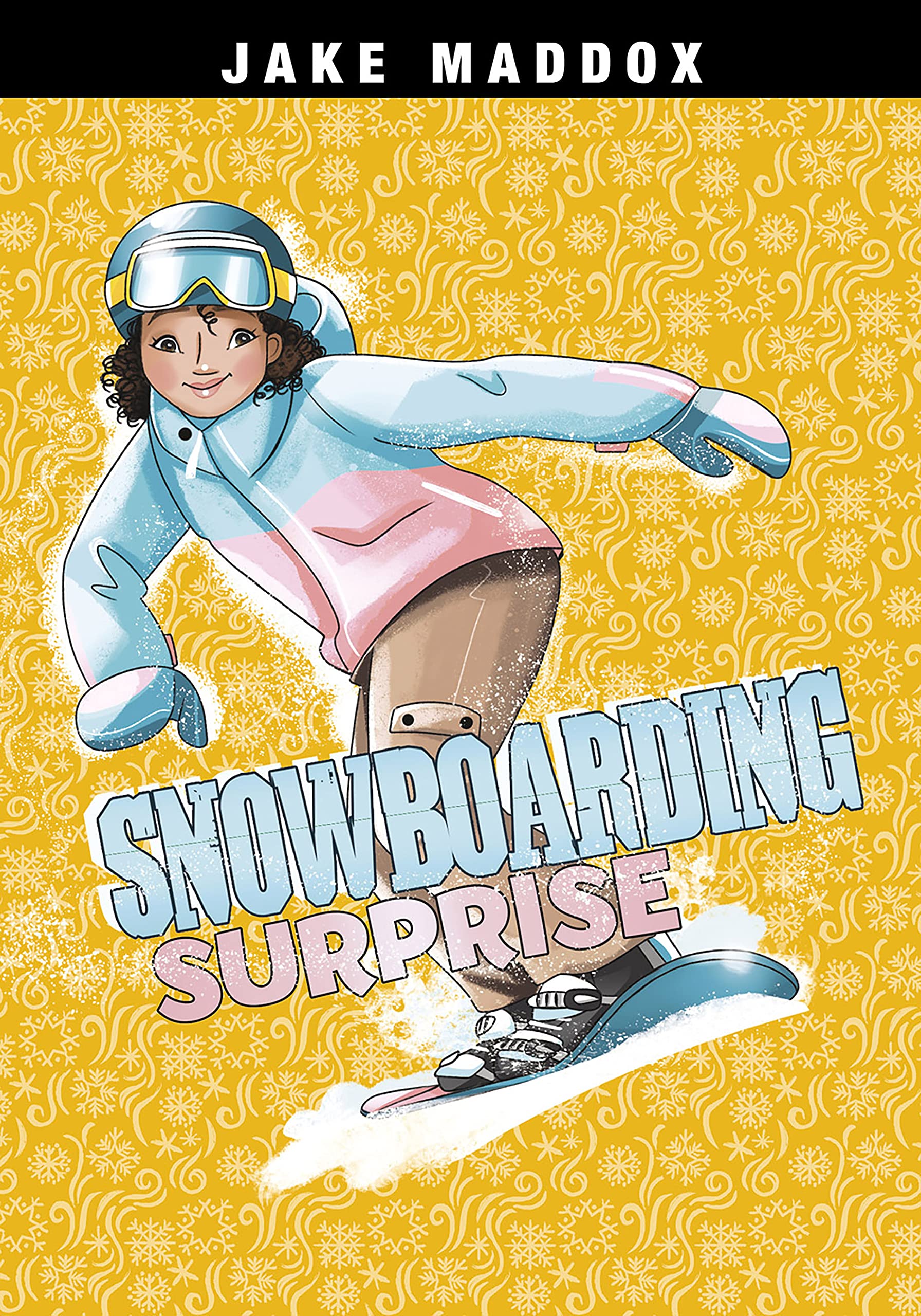 Snowboarding Surprise (Jake Maddox Girl Sports Stories)