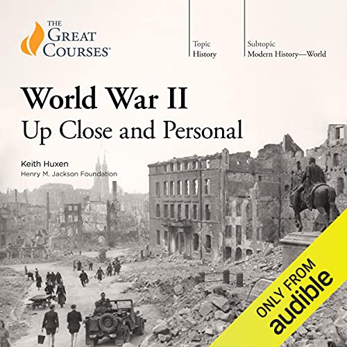 World War II: Up Close and Personal